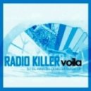Radio Killer - Voila (DJ El Ravi DJ Olmega Mash-up)