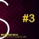 WS DJ El Ravi Dj Olmega - Dutch Electro 2014