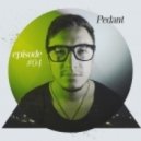 Pedant - Episode #04