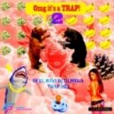 DJ El Ravii DJ Olmega - Omg it\'s a TRAP! ()