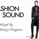Alexey Progress - Fashion Sound vol.15