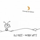 Dj Yess - Moby Hits ()