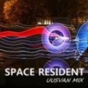 UUSVAN - SPACE RESIDENT ()
