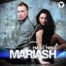 Mariash - I'm So Tired