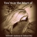 UUSVAN - You're In The Heart Of