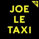 Lissat & Voltaxx vs. Andrey Exx & Hot Hotels feat. Immi - Joe Le Taxi (Original Mix)