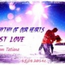In the rhythm of our hearts - just love (just love)