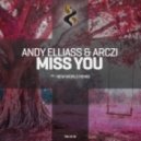 Andy Elliass & Arczi - Miss You