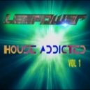 Leepow3r - House Addicted: Vol. 1
