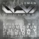 Levi Lyman - Episode 57: A Homespun Sunday Session 1