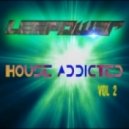 Leepow3r - House Addicted: Vol. 2