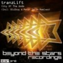 tranzLift - City of the Gods (Peter Smith Remix)