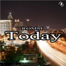 Romm - Today