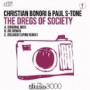 Christian Bonori, Paul S-Tone - The Dregs Of Society (Original mix)