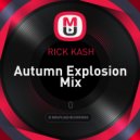 Rick Kash - Autumn Explosion Mix