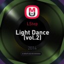 LStep - Light Dance (vol.2)