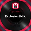 Dj Sil\'vana - Explosion (Mix)