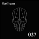 Kol\'yann - #Week2014 027 ()