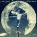 Like Post - Goodbye (Original mix)