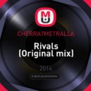 CHERRA7METRALLA - Rivals