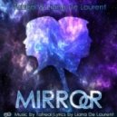 Tatreal & Liana De Laurent - Mirror (Original Mix)