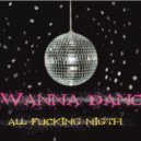 Milonsky - I wanna dance all fucking night (Original mix)