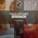 Tolga Uzulmez - Serenade (Original Mix)