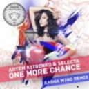 Artem Kitsenko feat. Selecta - One More Chance