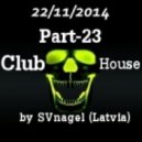 SVnagel - Club House by part- 23 ()