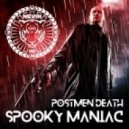 Postmen Death - Spooky Maniac (Original Mix)
