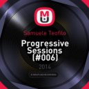 Samuele Teofilo - Progressive Sessions (#006)