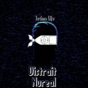 Nureal - Distrait (Daniel Forme Remix)