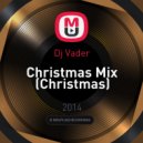 Dj Vader - Christmas Mix (Christmas)