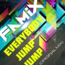 DJ Famix - Everybody Jump Jump (Original mix)