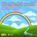 Sasha Orlov - Wonderful World 2 (Original Mix)