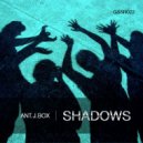Ant.J.Box - Shadows