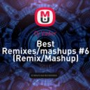 Dj Vader - Best Remixes/mashups #6 (Remix/Mashup)