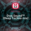 WithShow - Oval Sound™ (Deep Techno mix) (Deep Techno mix)