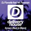 DJ Favorite & Mr. Freeman - Scream (Back to Miami) (Alex Becker Remix)