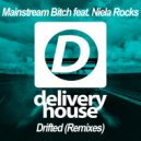 Mainstream Bitch & Niela Rocks - Drifted