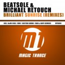 Beatsole & Michael Retouch - Brilliant Sunrise (Eastern Sound Remix)