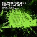 Tim Verkruissen & Tristan Armes - Bright Light (Zahir Remix)