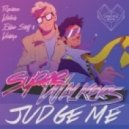 Superwalkers, Matuya, Eldar Stuff - Judge Me (Eldar Stuff & Matuya Remix) (Eldar Stuff & Matuya Remix)