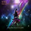 Dj Serg - Atmosphere of sound vol.4 (Guest Mix-T R A F F I C - F M)
