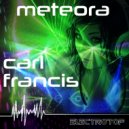Carl Francis & Daviddance - Meteora