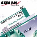Perception Of Sound & Ange - Rich And Beautiful (Original Mix)