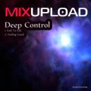 Deep Control - Feel To Life (Original mix)