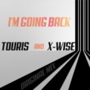 Touris & X-Wise - I\'m Going Back (Original Mix)