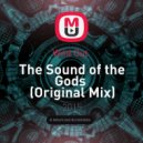 Wild Out - The Sound of the Gods (Original Mix)