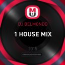 Dj Belmondo - 1 House Mix